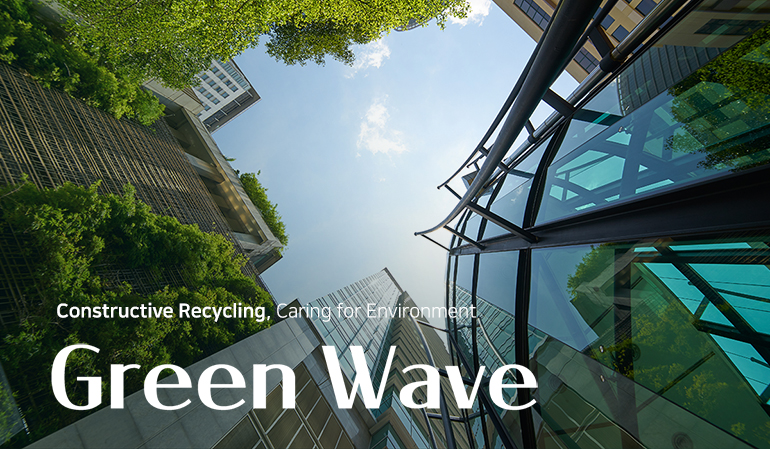 Green Wave, Constructive Recycling, Caring for Environment
